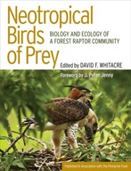 Neotropical Birds of Prey: Biology and Ecology of