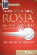 Rosja w XXI wieku - Agnieszka Bryc