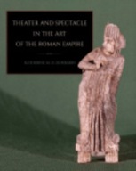 Theater and Spectacle in the Art of the Roman