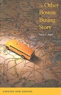 The Other Boston Busing Story - What`s Won and