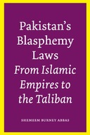 Pakistan s Blasphemy Laws: From Islamic Empires