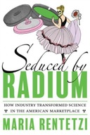 Seduced by Radium: The Making of a Familiar