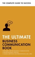 The Ultimate Business Communication Book: