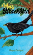 Mia s Blackbird Costigan Megan