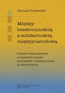 MIĘDZY BEZSTRONNOŚCIĄ A SOLIDARNOŚCIĄ...