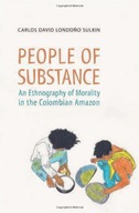 People of Substance: An Ethnography of Morality