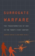 Surrogate Warfare: The Transformation of War in