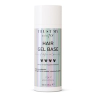 Trust My Sister Hair Gel Base gélová báza pre vlasy s rôznou pórovitosťou