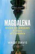 Magdalena: River of Dreams Davis Wade