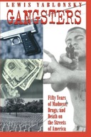 Gangsters: 50 Years of Madness, Drugs, and Death