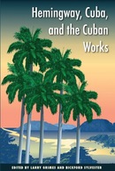 Hemingway, Cuba and the Cuban Works group work