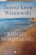 Koniec samotności - Janusz Leon Wiśniewski