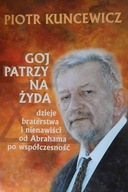 Goj patrzy na Żyda - Piotr Kuncewicz