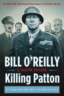 Killing Patton: The Strange Death of World War II