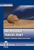 Jak překonat panické ataky Roger Baker