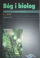 Bóg i biolog Wiara o nauki przyrodnicze - RJBerry