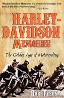 Harley-Davidson Memories: The Golden Age of