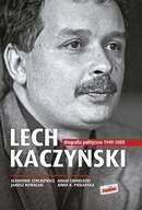 Lech kaczyński biografia polityczna 1949-2005 Opracowanie Zbiorowe Zysk i S