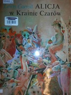 Alicja w Krainie Czarów - Lewis Carroll