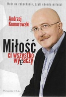 Komorowski Miłość ci wszystko wypaczy [spis]