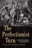 The Perfectionist Turn: From Metanorms to