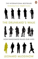 The Drunkard s Walk: How Randomness Rules Our