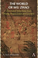 The World of Wu Zhao: Annotated Selections from