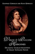 Verdi and Puccini Heroines: Dramatic