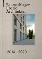Baumschlager Eberle Architekten 2010-2020 Praca