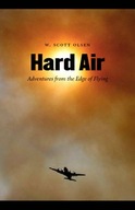 Hard Air: Adventures from the Edge of Flying