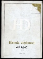 Historia dyplomacji. T.5: od 1945 r. Cz.2 1986