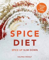 Spice Diet: Spice Up Slim Down Woolf Kalpna