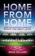 Home From Home: A West Ham Supporter s Struggle