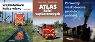 Wąskotorówki + Atlas kolei + Parowozy wąskotorowe
