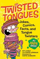 Twisted Tongues: Jokes, Comics, Facts, and Tongue
