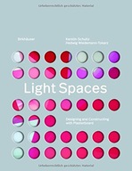 Light Spaces: Designing and Constructing with