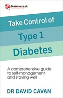 Take Control of Type 1 Diabetes: A comprehensive