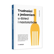 Trudności z jedzeniem u dzieci i nastolatków, Agata Dutkiewicz