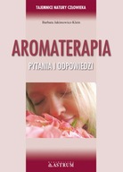 Aromaterapia Pytania i odpowiedzi-Jakimowicz-Klein