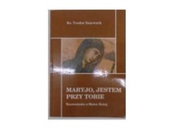 MARYJO, JESTEM PRZY TOBIE - KS. TEODOR SZARWARK