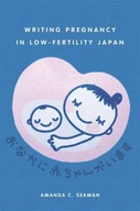 Writing Pregnancy in Low-Fertility Japan Seaman