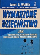 JANET G. WOITITZ WYMARZONE DZIECIŃSTWO