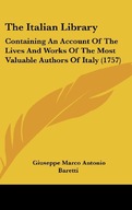 The Italian Library: Containing An Account Of The