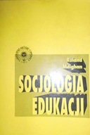 Socjologia edukacji - Roland Meighan