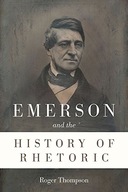 Emerson and the History of Rhetoric Thompson