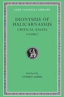 Critical Essays Dionysius of Halicarnassus