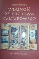 Własność dziedzictwa kulturowego - Kobyliński