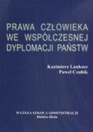 PRAWA CZŁOWIEKA WE WSPÓŁCZESNEJ DYPLOMACJI PAŃSTW