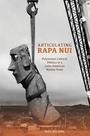 Articulating Rapa Nui: Polynesian Cultural
