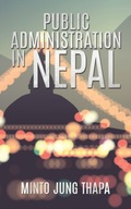 Public Administration in Nepal: A Survey of